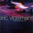Eric Vloeimans - Gatecrashin' (2006)