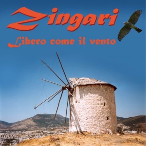 Zingari - 'Libero Come Il Vento'