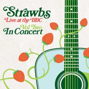 Strawbs - Live at the BBC - Vol Two: In Concert