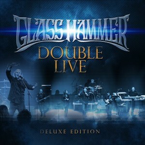 Glass Hammer - Double Live (Deluxe Edition)