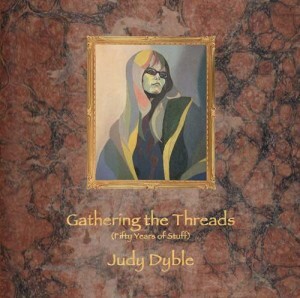 Judy Dyble - Gathering The Threads (Fifty Years Of Stuff) (3cd box)