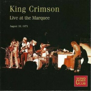 King Crimson - Live at the Marquee - August 10, 1971