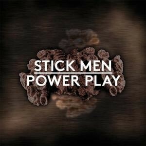 Stick Men - Power Play