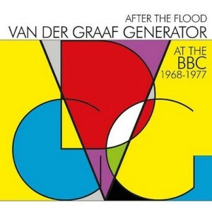 Van Der Graaf Generator - After The Flood - At the BBC 1968-1977